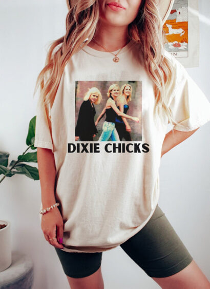 Dixie Chicks T-Shirt, The Chicks Band Sweatshirt, Raised On The Chicks