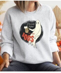 I Am Just Here For The Boos Sweatshirt, Funny Halloween Sweater