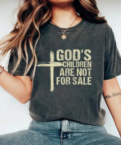 Butterfly God's Children Are Not For Sale Comfort Shirt