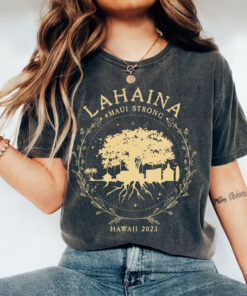 Maui Strong Shirt, Lahaina Banyan Tree T-Shirt, Maui Hawaii 2023 Tshirt