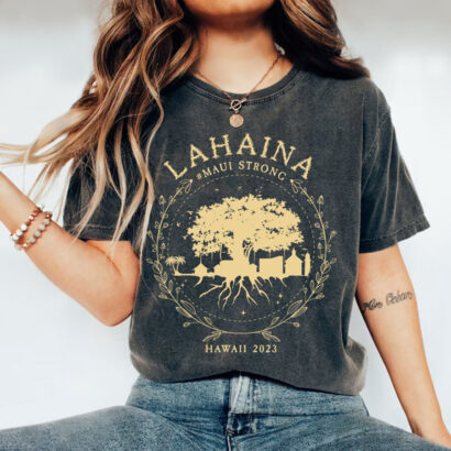 Maui Strong Shirt, Lahaina Banyan Tree T-Shirt, Maui Hawaii 2023 Tshirt