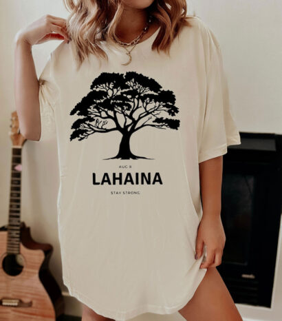 Lahaina Support T-shirt, Maui Strong Shirt, Lahaina Banyan Tree T-Shirt