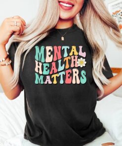 Mental Health Matters Shirt, Mental Health Shirt, Therapist Shirt, Psychologist Shirt