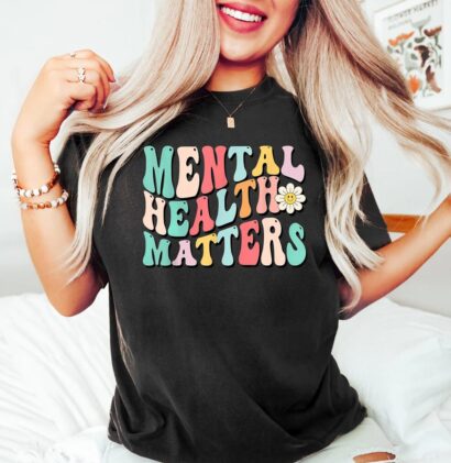 Mental Health Matters Shirt, Mental Health Shirt, Therapist Shirt, Psychologist Shirt