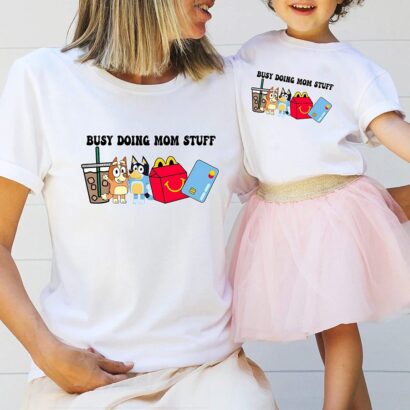 Busy Doing Mom Stuff T Shirt, Bluey Mother's day Shirt, Mom life Shirt, Heeler Inspired "Busy Doing Mom Stuff"