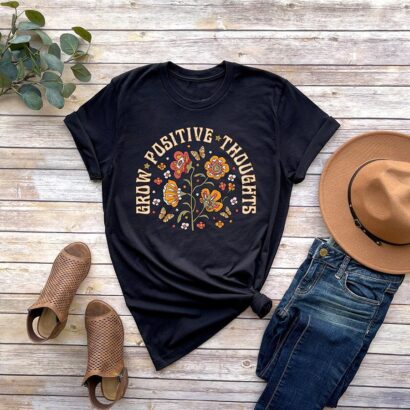 Grow Positive Thoughts Tee, Floral T-shirt