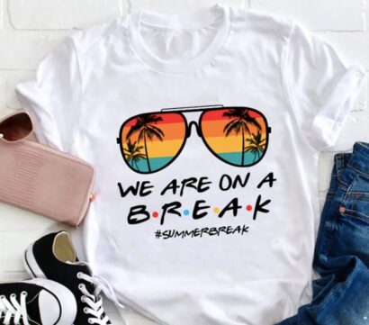 We Are On A Break Teacher T-Shirt, Beach Vacation Shirt For Teacher