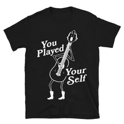 You Played Yourself shirt, Funny shirt, Trending shirt