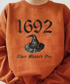 Salem Witch shirt, Salem 1692 They Missed One shirt, Halloween shirt