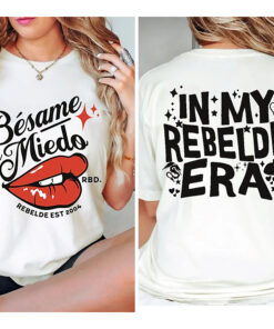 Rebelde Merch tee, Besame Sin Miedo RBD Soy Rebelde Tour 2023 Shirt, Generacion Rebelde Tour TShirt