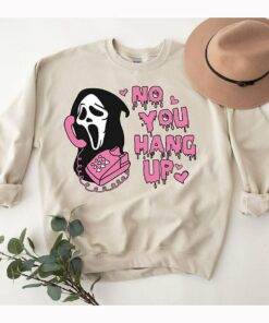 No You Hang Up Sweatshirt, Ghostface Valentine Shirt, Funny Ghostface Shirt