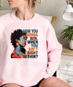 How You Gonna Win When You ain't Right Within Sweatshirt,Lauryn Hill Graphic T-Shirt