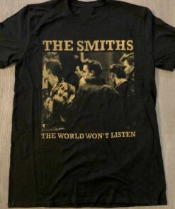 The Smiths the world world won't listed, The Smiths Rock Band Tour Shirt