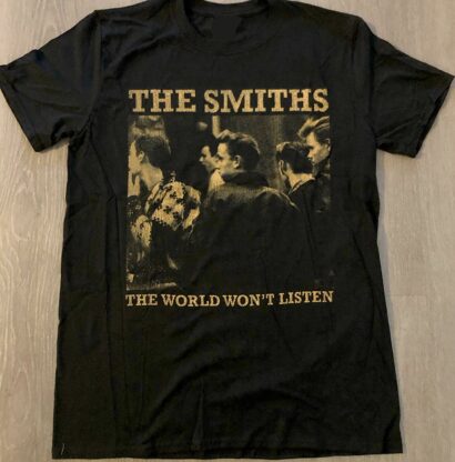 The Smiths the world world won't listed, The Smiths Rock Band Tour Shirt