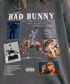 Bad Bunny - Nadie Sabe Lo Que Va Pasara Manana Shirt,Bad Bunny Shirt, Bad Bunny New Album Merch Shirt, Bad Bunny Merch Shirt