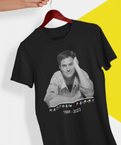 RIP Matthew Perry Shirt, Could You Be Anymore Missed Shirt, Chandler Bing Shirt,