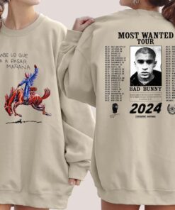 Bad Bunny Most Wanted Tour Dates 2024 Double-sided Shirt, Nobody Knows What Will Happen Tomorrow Shirt