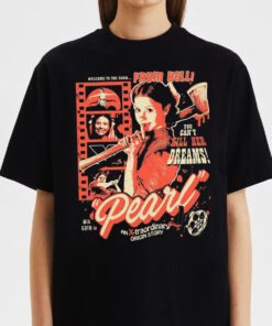 Pearl A24 Movie T-shirt, Pearl Movie Pearl Says You Can Kill Her Dreams Shirt, Mia Goth Horror Movie Pearl Tee