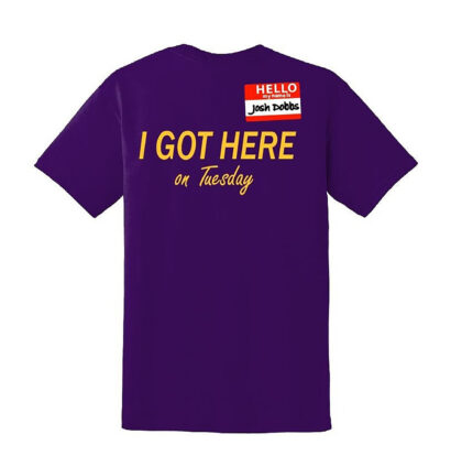 Josh Dobbs shirt "I got here on Tuesday", Passtronaut shirt, Josh Dobbs shirt