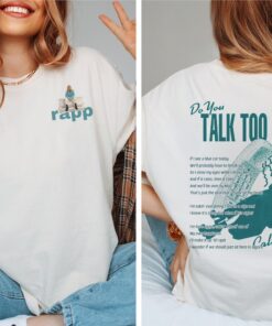 Do You Talk Too Much Renee Rapp Inspired Shirt, Bootleg Shirt