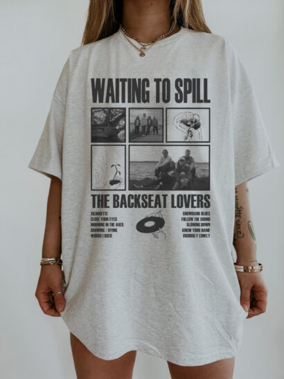 Backseat Lovers Waiting To Spill shirt