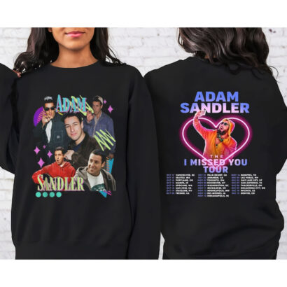 Adam Sandler The I Missed You Tour 2023 Shirt, Adam Sandler Shirt, Adam Sandler 2023 Concert T-Shirt