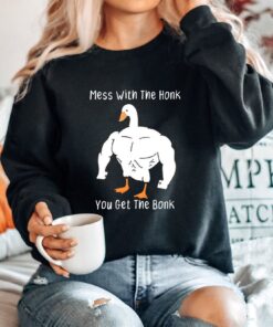 Mess With The Honk You Get The Bonk Shirt, Funny Duck Shirt, Goose Lover Gift, Funny Meme Shirt