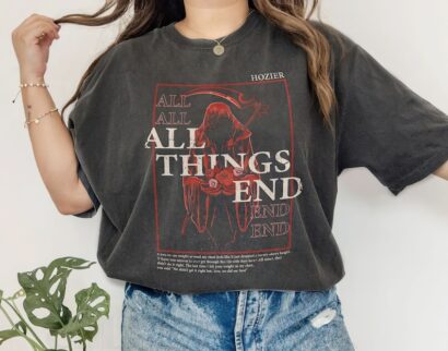 Hozier All Things End Shirt, Hozier Song Lyrics Inspired Sweatshirt, Unreal Unearth Tour Shirts