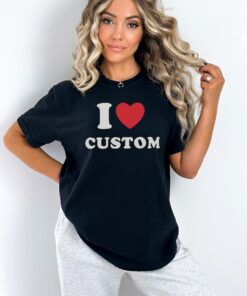 I Love Custom tshirt, Valentines day shirt