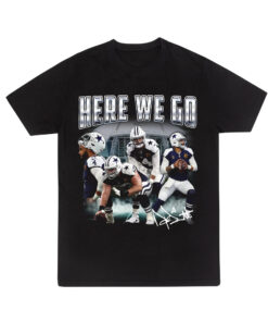 Here We Go tshirt