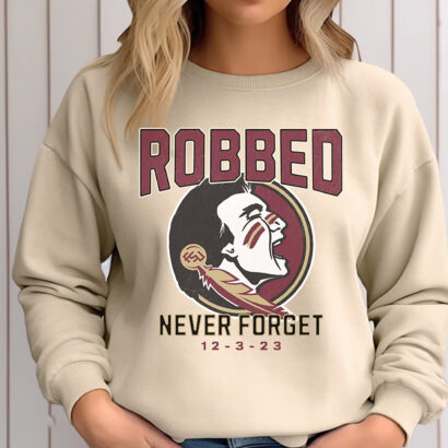 Florida State Robbed of the College Playoff Berth shirt, Robbed shirt