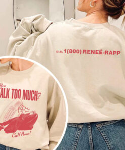 Do You Talk Too Much Renee Rapp Double Side Sweatshirt, Bootleg Shirt, Renee Rapp Shirt