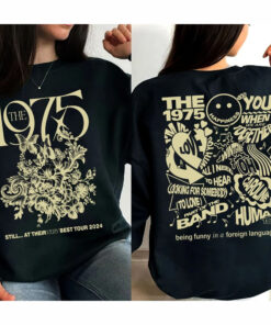 The 1975 Still.. At Their Very Best Tour UK Europe 2024 Shirt, The 1975 Tour 2024 Shirt, Still At Their Very Best Tour 2024 Sweatshirt, The 1975 shirt