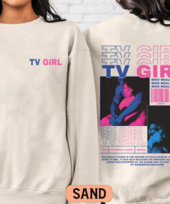 TV Girl Shirt, TV Girl Who Really Cares Shirt, TV Girl Artist Shirt