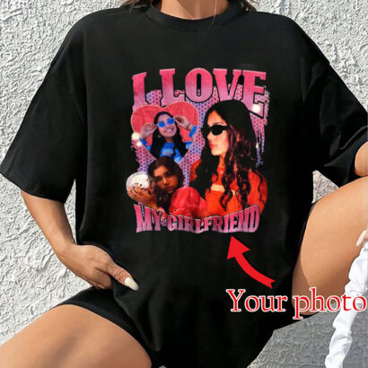 Custom I Love My Girlfriend Shirt, Girlfriend Photo Shirt, Valentine Shirt