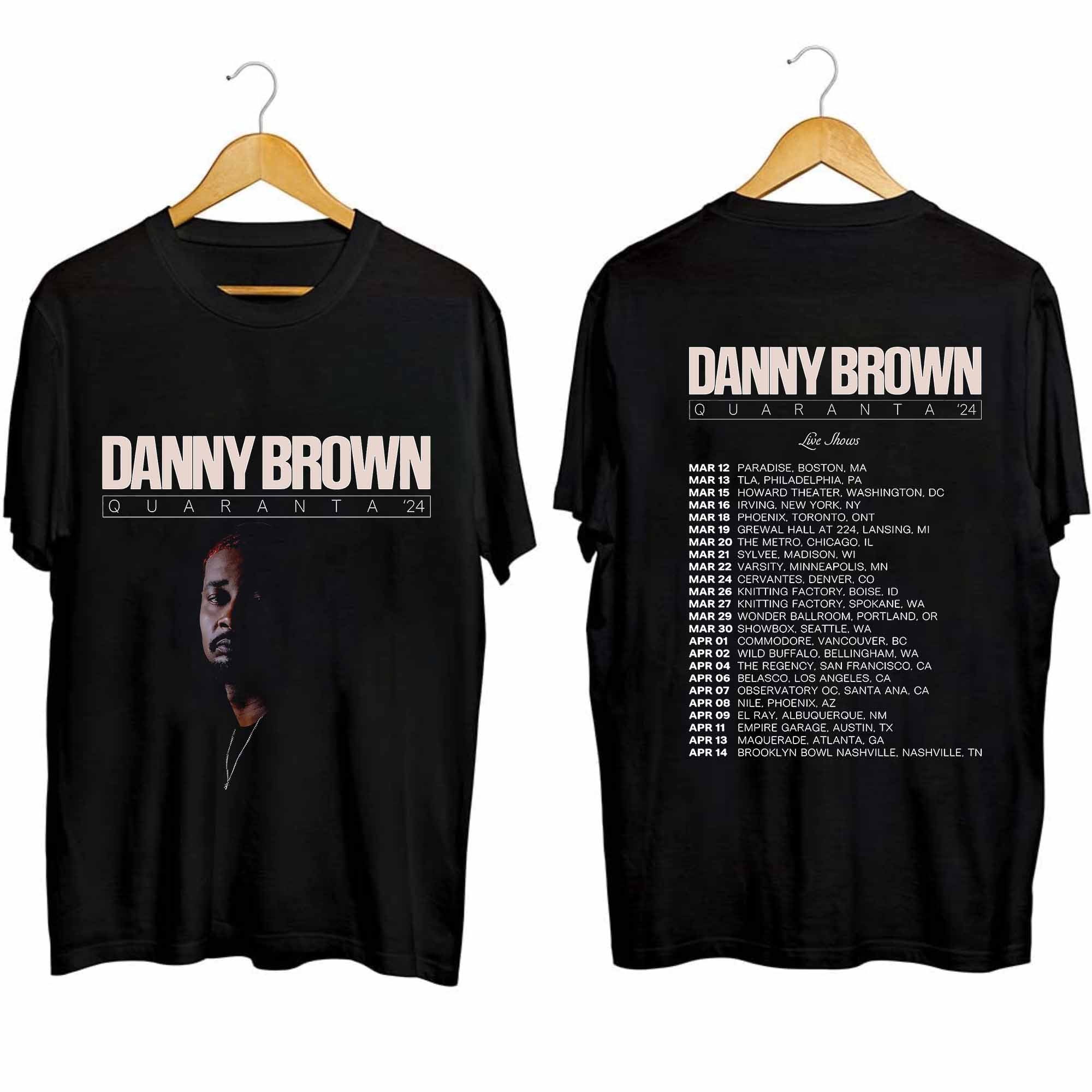 Storepa.com Form 01 Side Copy Danny Brown 2024 Tour Shirt Danny Brown 2023 Concert Shirt Quaranta Tour 2024 Shirt Quaranta Tour Shirt 