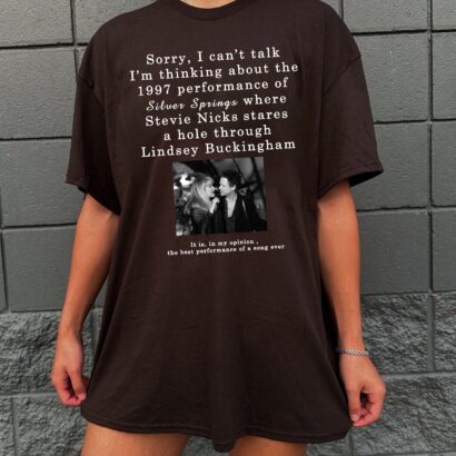 I'm Thinking About The 1997 Performance of Silver Springs Shirt, Stevie Nicks Shirt, Fleetwood Mac Silver Springs shirt