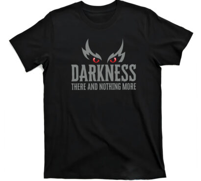 Ravens Darkness There And Nothing More shirt