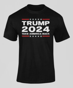 Trump 2024 Shirt, Take America Back shirt, Donald Trump 2024 shirt