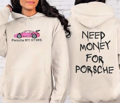 Porsche 911 GT3 RS shirt, Pink Porsche 911 Premium shirt, Porsche hoodie, Need money for porsche shirt