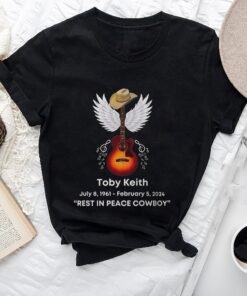 RIP Toby Keith Shirt, Memorial Shirt, Toby Keith Fan Gifts, Toby Keith Merch, Toby Keith Tee