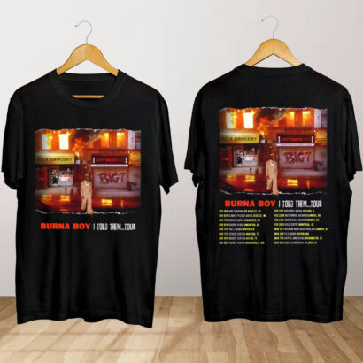 Burna Boy I Told Them Tour 2024 Shirt, Burna Boy Concert Shirt, I Told Them Tour 2024 Shirt