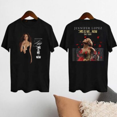 This Is Me Now Tour 2024 Jennifer Lopez Shirt, Jennifer Lopez JLO Shirt, Jennifer Lopez Merch, Jennifer Lopez Fan Gift, Jennifer Lopez Shirt