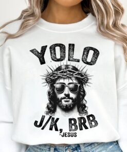 Yolo Jk Brb Jesus Funny Easter Day Shirt, Christians Easter Day Shirt, Meme Jesus Shirt