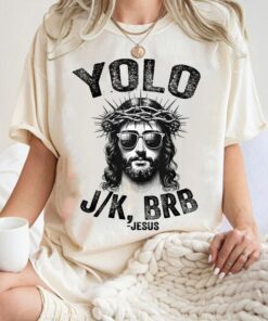 Yolo Jk Brb Jesus Funny Easter Day Shirt, Christians Easter Day Shirt, Meme Jesus Shirt