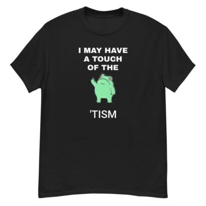 Touch Of The Tism Unisex Shirt