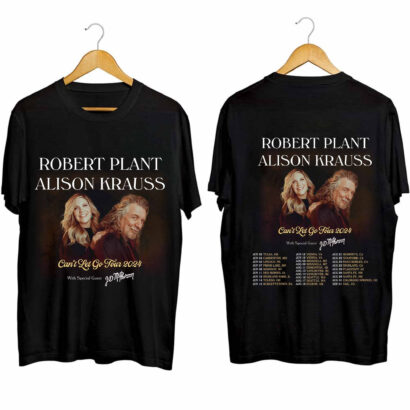 Robert Plant and Alison Krauss 2024 Tour Shirt, Can't Let Go 2024 Tour Shirt, Robert Plant and Alison Krauss Co-Headline Tour Shirt