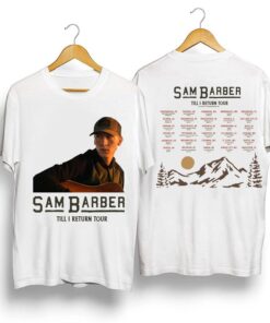 Sam Barber Till I Return Tour 2024 Shirt, Sam Barber 2024 Concert Shirt, Sam Barber Fan Shirt