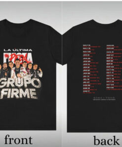 2024 Grupo Firme Tour, La Ultima Peda, Concert Dates, Grupo Firme T-Shirt