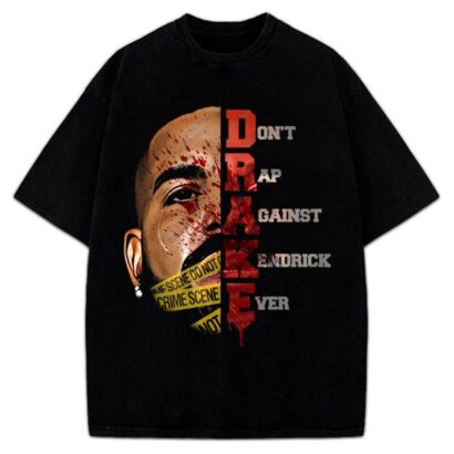 Drake Don't Rap Against Kendrick Ever T-Shirt, Kendrick Lamar They Not Like Us Custom Graphic Tee